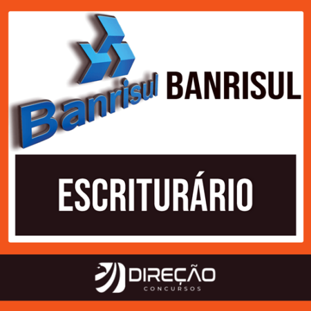 Rateio Curso Completo para Escriturário do Banrisul PÓS EDITAL 2022 - DIREÇÃO