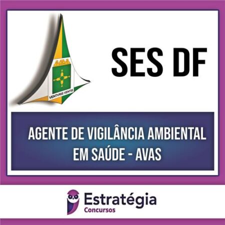 Rateio SES DF - PÓS EDITAL - Agente de Vigilância Ambiental em Saúde - ESTRATÉGIA