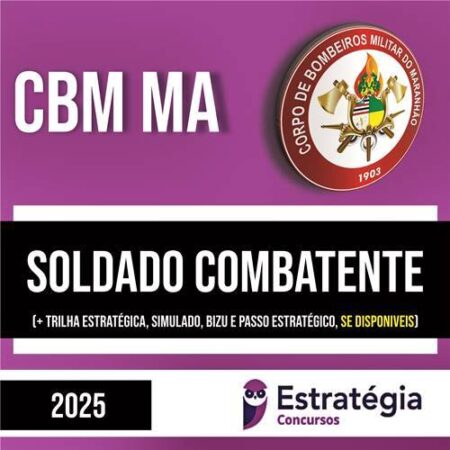 Rateio CBM MA 2025 - Soldado Combatente - ESTRATÉGIA