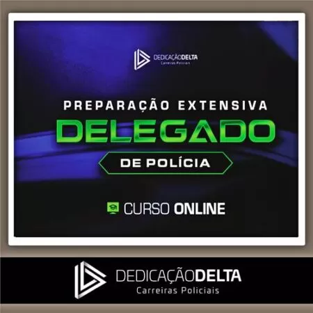 Rateio Preparação Extensiva Delegado de Polícia Civil 2024 - DEDICAÇÃO DELTA